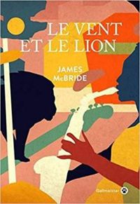 James Mcbride - Le vent et le lion