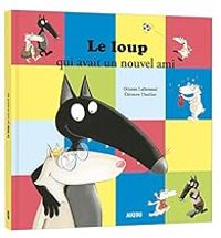 Couverture du livre Le loup qui avait un nouvel ami - Eleonore Thuillier