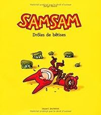 Serge Bloch - SamSam - Drôles de bêtises