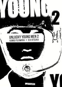 Kamui Fujiwara - Eiji Otsuka - Unlucky Young Men