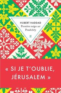 Couverture du livre Premières neiges sur Pondichéry - Hubert Haddad