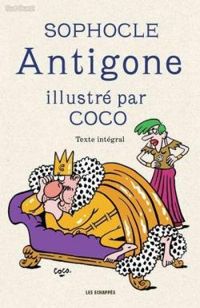  Sophocle - Antigone, illustré par Coco