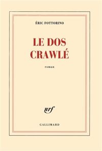 Couverture du livre Le dos crawlé - Ric Fottorino