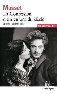 Couverture du livre La Confession d'un enfant du siècle - Alfred De Musset