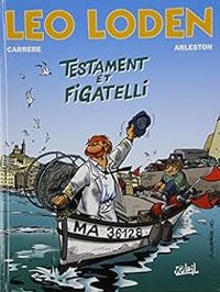 Christophe Arleston - Serge Carrere - Testament et Figatelli