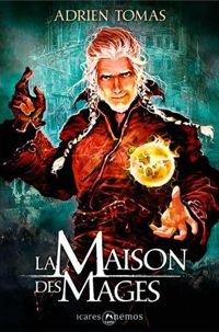 Couverture du livre La maison des mages - Adrien Tomas