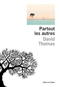 David Thomas - Partout les autres