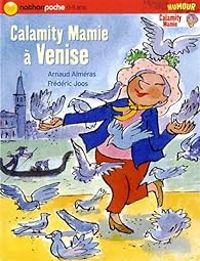 Arnaud Almeras - Calamity Mamie à Venise