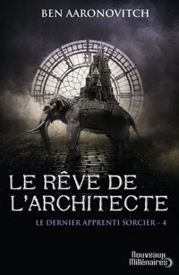 Ben Aaronovitch - Le rêve de l'architecte