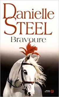 Danielle Steel - Bravoure