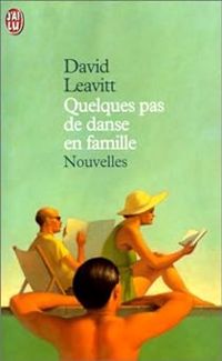 David Leavitt - Quelques pas de danse en famille