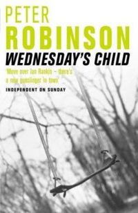 Peter Robinson - Wednesday's child