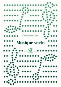 Christophe Leon - Musique Verte