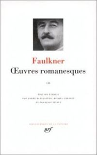 Couverture du livre Oeuvres romanesques - William Faulkner