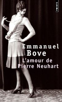 Emmanuel Bove - L'amour de Pierre Neuhart