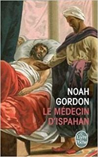 Couverture du livre Le Médecin d'Ispahan - Noah Gordon