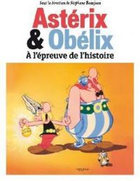 Couverture du livre Astérix et Obélix à la rencontre de l'histoire - Jean Yves Ferri - Albert Uderzo - Didier Conrad