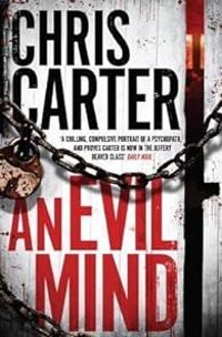 Chris Carter Ii - An Evil Mind