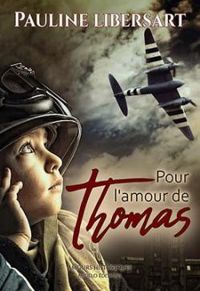 Pauline Libersart - Pour l'amour de Thomas