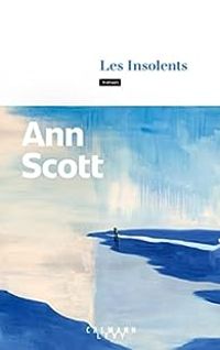 Couverture du livre Les Insolents - Ann Scott