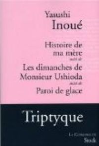 Couverture du livre Histoire de ma mère - Yasushi Inoue