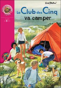 Enid Blyton - Le Club des cinq va camper