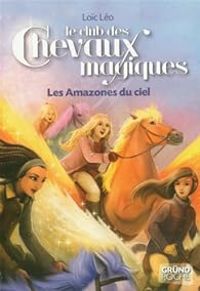 Loic Le Borgne - Les Amazones du ciel