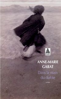 Couverture du livre Dans La Main Du Diable Babel N°840 - Anne Marie Garat