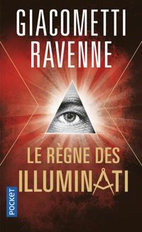 Couverture du livre Le règne des Illuminati - Ric Giacometti - Jacques Ravenne