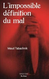 Maud Tabachnik - L'impossible définition du mal