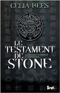 Couverture du livre Le testament de Stone - Celia Rees