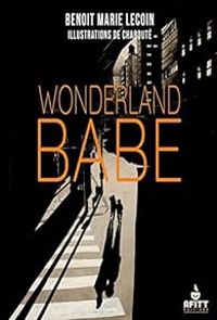 Couverture du livre Wonderland Babe - Guillaume Lecointre