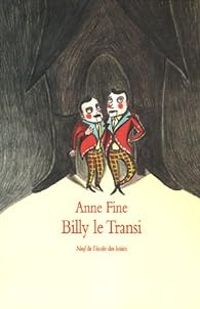 Anne Fine - Billy le Transi