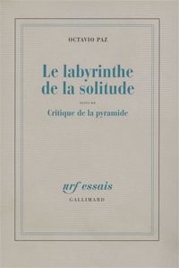 Couverture du livre Le labyrinthe de la solitude - Octavio Paz