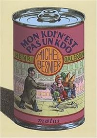 Couverture du livre Mon Kdi n'est pas un Kdo - Henri Galeron - Michel Besnier