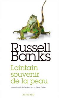 Couverture du livre Lointain souvenir de la peau - Russell Banks