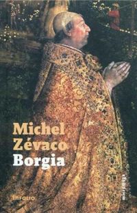 Michel Zevaco - Borgia