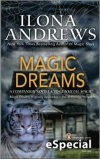 Ilona Andrews - Magic Dreams