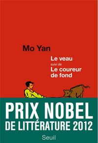 Mo Yan - Le Veau suivi de Le Coureur de fond