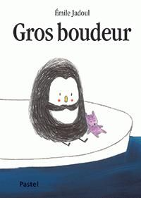 Couverture du livre Gros Boudeur - Emile Jadoul