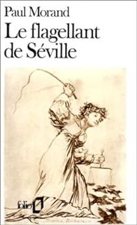 Couverture du livre Le flagellant de Séville - Paul Morand