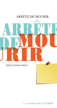 Irène Cohen-janca - Arrête de mourir