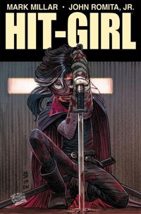 Couverture du livre HIT GIRL - Mark Millar - John Romita Jr