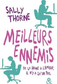 Couverture du livre Meilleurs ennemis - Sally Thorne