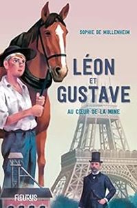 Couverture du livre Léon et Gustave : Au coeur de la mine - Sophie De Mullenheim