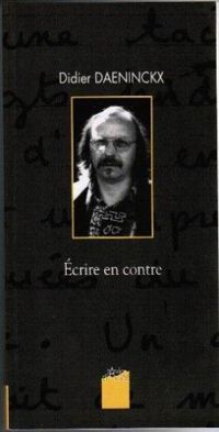 Couverture du livre Ecrire en contre - Didier Daeninckx