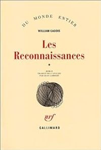 William Gaddis - Les reconnaissances 