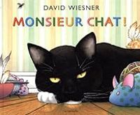 David Wiesner - Monsieur chat !