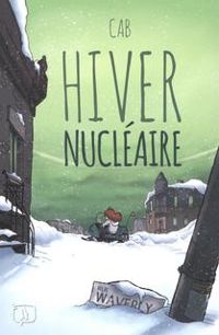 Couverture du livre Hiver nucléaire - Cab 