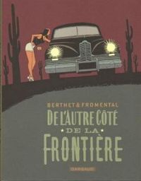 Couverture du livre De l'autre côté de la frontière - Philippe Berthet - Jean Luc Fromental